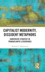 Michael C. Montesano: Capitalist Modernity, Dissident Metaphors, Buch