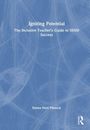 Titel: Igniting Potential; Untertitel: The Inclusive Teacher’s Guide to SEND Success; Autor: Emma Noel Pinnock; blau-weißes Design.