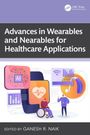 „Advances in Wearables and Nearables for Healthcare Applications“, bearbeitet von Ganesh R. Naik. Illustration: Person und Geräte.