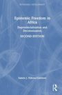 Sabelo J. Ndlovu-Gatsheni: Epistemic Freedom in Africa, Buch