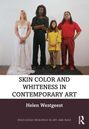Helen Westgeest: Skin Color and Whiteness in Contemporary Art, Buch