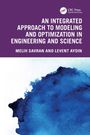 Melih Savran: An Integrated Approach to Modeling and Optimization in Engineering and Science, Buch