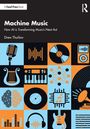 Drew Thurlow: Machine Music, Buch