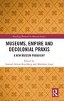 Museums, Empire and Decolonial Praxis, Buch
