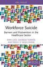Ann Luce: Workforce Suicide, Buch