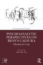 Psychoanalytic Perspectives on Bion's Caesura, Buch