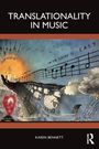 "TRANSLATIONALITY IN MUSIC" von Karen Bennett. Dunkles Cover mit einem abstrakten Bild im oberen Bereich.
