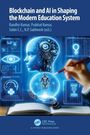 Blockchain and AI in Shaping the Modern Education System, Buch