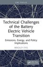 Bradley Eyes: Technical Challenges of the Battery Electric Vehicle Transition, Buch