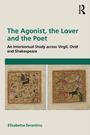 Elisabetta Tarantino: The Agonist, the Lover and the Poet, Buch