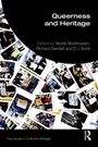"Queerness and Heritage" ist der Titel, bearbeitet von Nicole Moolhuijsen, Richard Sandell und E-J Scott. Collage aus Fotos.