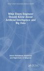 Raghvinder S. Sangwan: What Every Engineer Should Know About Artificial Intelligence and Big Data, Buch