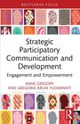 Anne Gregory: Strategic Participatory Communication and Development, Buch