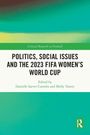 "Politics, Social Issues and the 2023 FIFA Women's World Cup." Editiert von Coombs und Yanity. Grüner Farbverlauf.