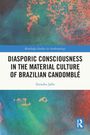 Zainabu Jallo: Diasporic Consciousness in the Material Culture of Brazilian Candomblé, Buch