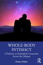 Melissa Walker: Whole-Body Intimacy, Buch