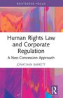Jonathan Barrett: Human Rights Law and Corporate Regulation, Buch
