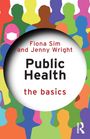 Fiona Sim und Jenny Wright; Public Health the basics. Silhouetten von bunten Menschen im Hintergrund.
