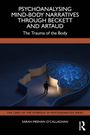 Sarah Meehan O'Callaghan: Psychoanalysing Mind-Body Narratives through Beckett and Artaud, Buch