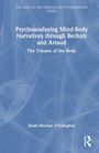 Sarah Meehan O'Callaghan: Psychoanalysing Mind-Body Narratives through Beckett and Artaud, Buch