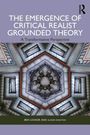Alison Kington: The Emergence of Critical Realist Grounded Theory, Buch