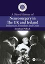 Oben Text: "A Short History of Neurosurgery in The UK and Ireland." Schwarz-weißes Foto von drei Chirurgen bei der Arbeit.