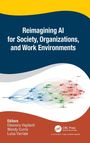 Reimagining AI for Society, Organizations, and Work Environments, Buch
