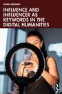 Titel: "Influence and Influencer as Keywords in the Digital Humanities". Frau mit Smartphone und Ringlicht.