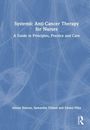 Alison Simons: Systemic Anti-Cancer Therapy for Nurses, Buch