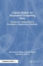 Ralf A. Wilke: Copula Models for Dependent Competing Risks, Buch