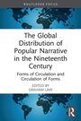 The Global Distribution of Popular Narrative in the Nineteenth Century, Buch