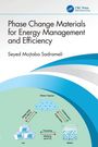 Seyed Mojtaba Sadrameli: Phase Change Materials for Energy Management and Efficiency, Buch