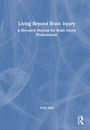 Vicki Hall: Living Beyond Brain Injury, Buch