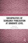 "SOCIOPOLITICS OF SCHOLARLY PUBLICATION AT GRADUATE LEVEL" steht zentral in schwarzem Text. Der Hintergrund ist rosafarben mit Mustern.