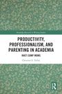 Produktivität, Professionalität und Elternschaft in der Wissenschaft. Ein grün gemustertes Cover, Buch von Christine E. Tulley.