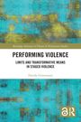 Performing Violence, Buch