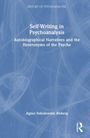 Agnes Sobolewska Alsberg: Self-Writing in Psychoanalysis, Buch