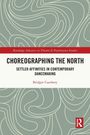 "Choreographing the North: Settler Affinities in Contemporary Dancemaking" von Bridget Cauthery, graues Muster.