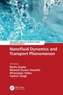 Nanofluid Dynamics and Transport Phenomenon, Buch