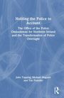 John Topping: Holding the Police to Account, Buch