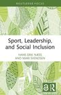 „Sport, Leadership, and Social Inclusion“, Autoren: Hans Erik Næss, Mari Svendsen. Grünes, blattgemustertes Design.