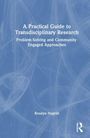 Rosalyn Negron: A Practical Guide to Transdisciplinary Research, Buch