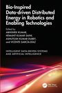 Bio-Inspired Data-driven Distributed Energy in Robotics and Enabling Technologies, Buch