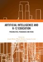 Artificial Intelligence and K-12 Education, Buch
