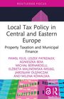 Pawe¿ Felis: Local Tax Policy in Central and Eastern Europe, Buch