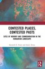 Anett Arvay: Contested Places, Contested Pasts, Buch