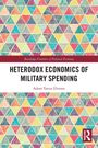 „Heterodox Economics of Military Spending“ von Adem Yavuz Elveren. Bunte Dreiecke als Hintergrundmuster.