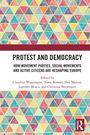Protest and Democracy, Buch