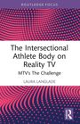 Laura Langlade: The Intersectional Athlete Body on Reality TV, Buch