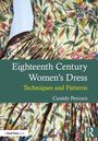 „Eighteenth Century Women's Dress: Techniques and Patterns“ von Cassidy Percoco. Illustration eines floralen Kleides.